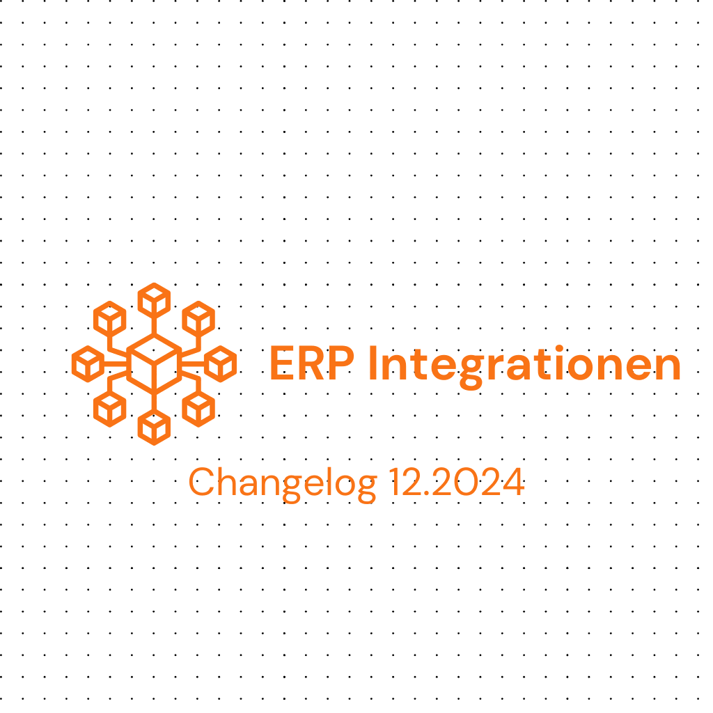 Cover Image for Dezember Update: Neue Übersichten & ERP Integrationen